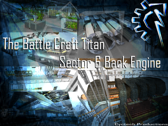 The Battle Craft Titan Sector 6 Back Engine